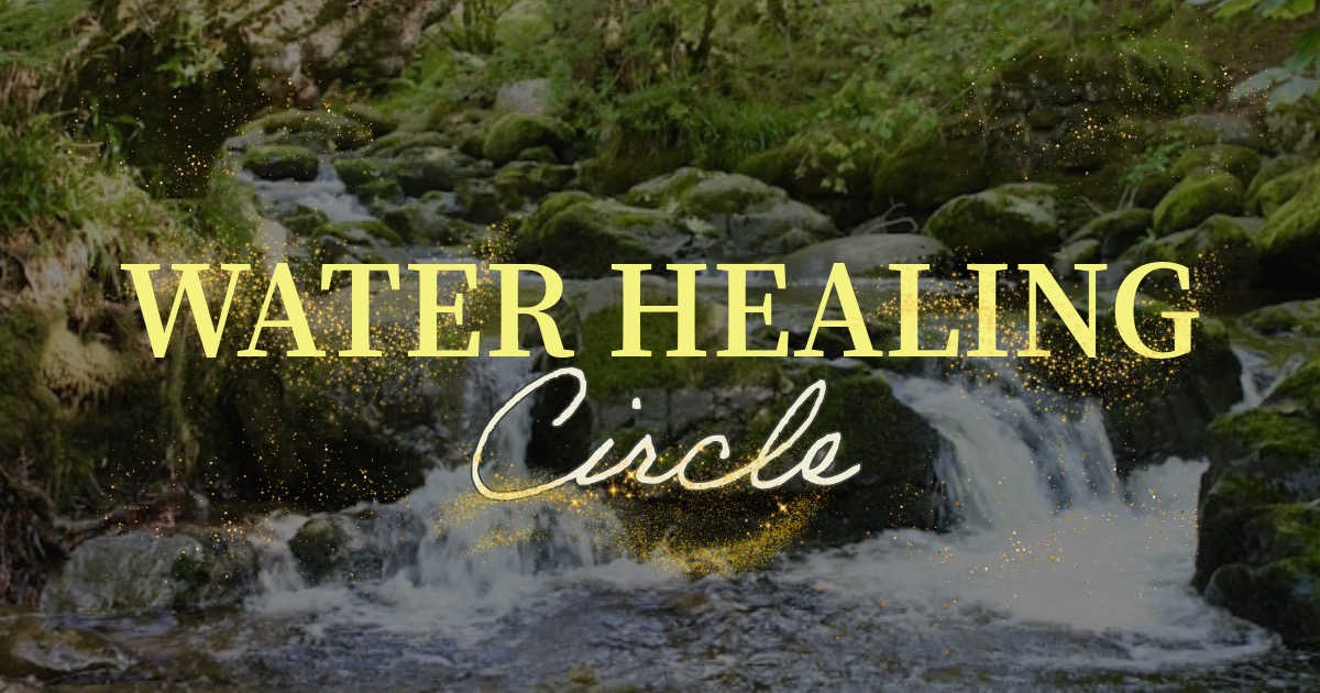 Water Healing Circle